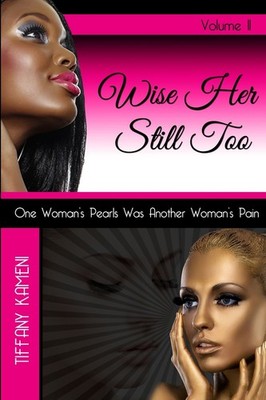 Wise Her Still Too: Volume II - Buckner-Kameni, Tiffany - Good - See conditi...