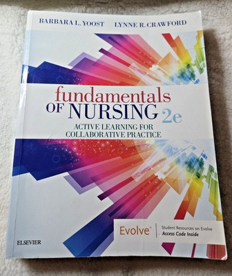 Fundamentals of Nursing : Active Learning for Collaborative Practice-Hardly Used