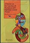 A Primer on the Calculus of Variations and Optimal Control Theory by Mike Mesterton-Gibbons (Paperback, 2009)