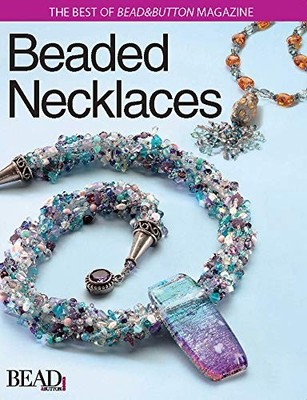 Beaded Necklaces (Bead & Button Books) Paperback / softback Book The Fast Free