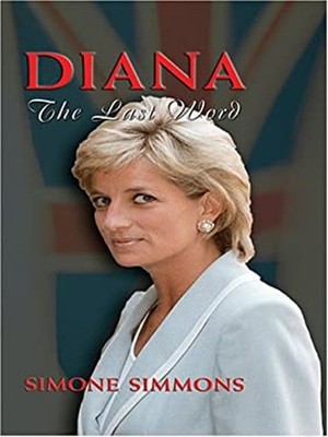 Diana : The Last Word Hardcover Simone Simmons