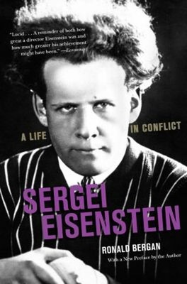 Sergei Eisenstein : A Life in Conflict Paperback Ronald Bergan