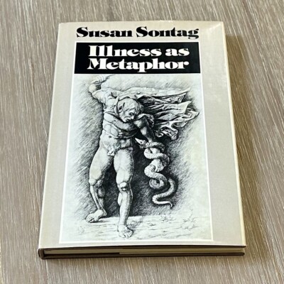 Illness As Metaphor by Susan Sontag 1978. 1st Printing/HB/DJ/Vintage