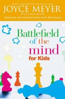 Battlefield of the Mind for Kids - Paperback By Meyer, Joyce - VERY GOOD