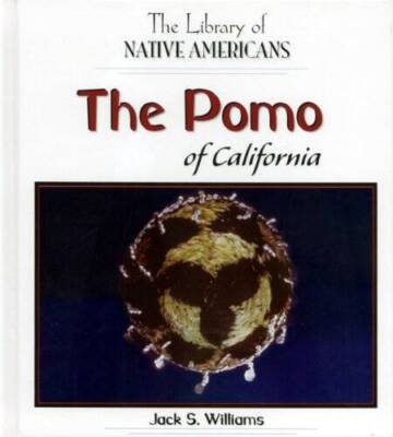 The Pomo of California (Library of Native Americans of California) - GOOD