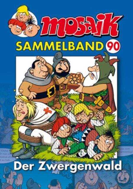 Thumbnail - Mosaik Sammelband 90. Der Zwergenwald - Mosaik Team - 9783864621314