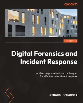 Digital Forensics and Incident Response - Third Edition | Gerard Johansen | Buch