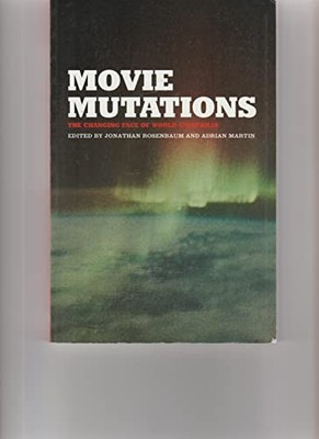 Movie Mutations: The Changing Face of World Cinephil...