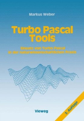 Weber - Turbo Pascal Tools   Einsatz von Turbo Pascal in der naturwiss - P555z