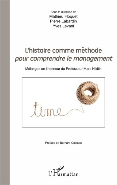 L'histoire Comme MéThode Pour Comprendre Le Management Yves Levant (U. A.) Buch-image