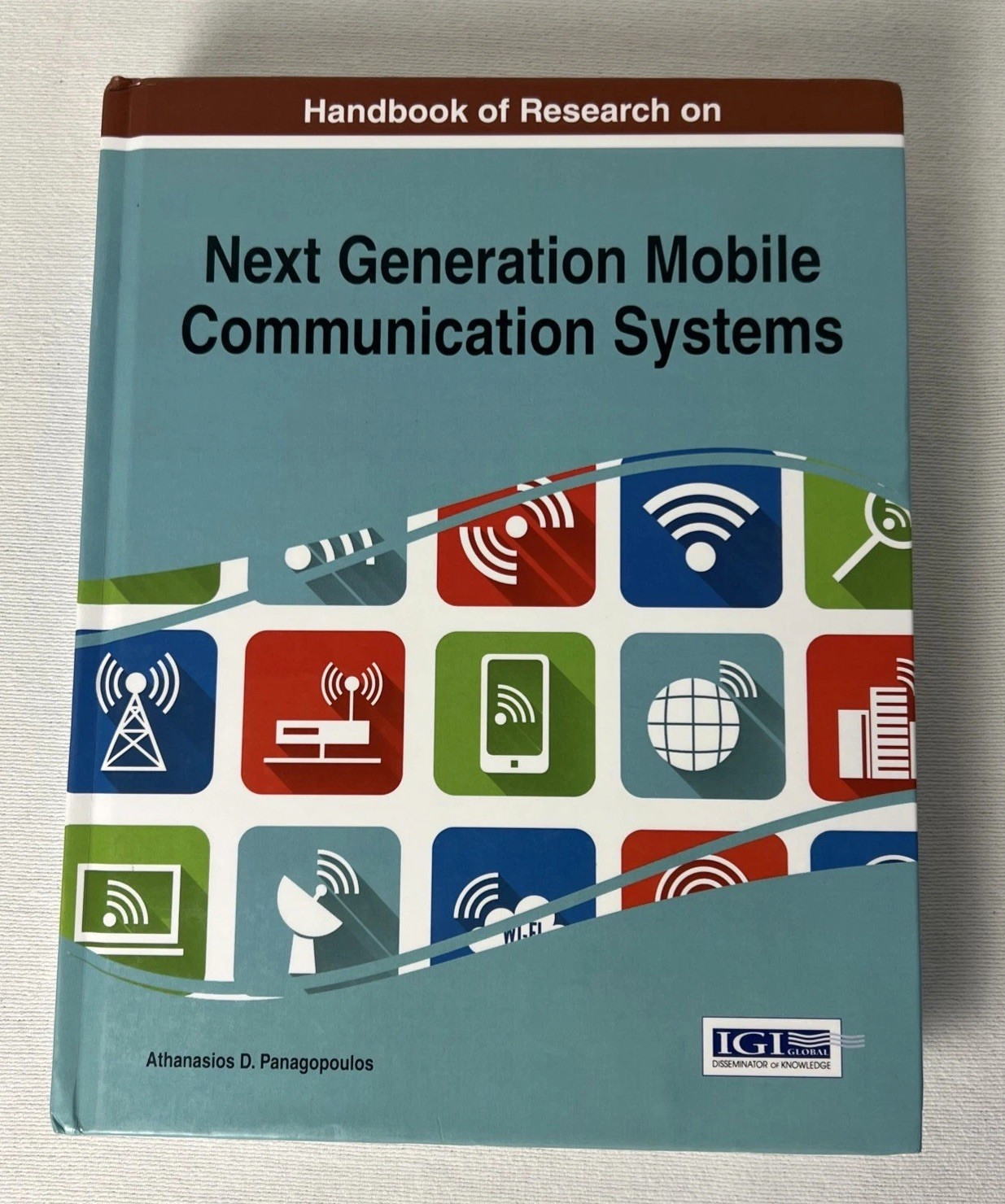 Advances in Wireless Technologies and Telecommunication Ser.: Handbook of...