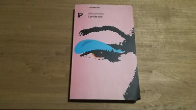 Aldous Huxley - L'arte de voir - Payot - Quarta edizione 1995