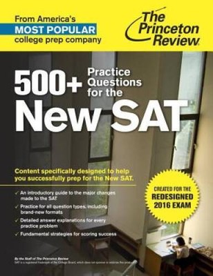 500+ Practice Questions for the New SAT: Created for the Redesigned  - VERY GOOD