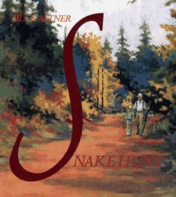Snake Hunt - Hardcover By Jill Kastner - VERY GOOD