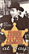 JESSE JAMES AT BAY- Roy Rogers, Gabby Hayes, Gale Storm VHS LN