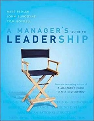 A Manager's Guide to Leadership : A Self Development Approach Pap