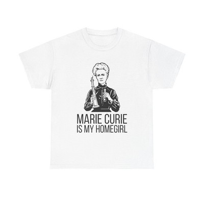 Marie Curie Shirt Funny Unisex Tee Science Lover Gift Scientist STEM TShirt