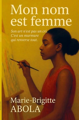 Marie Brigitte ABOLA | MON NOM EST FEMME | Taschenbuch | Englisch (2025)