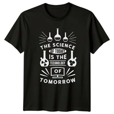 Die Wissenschaft von heute ist T-Shirt Technologie MINT Wissenschaft Geburtstag Geschenk für Ihn