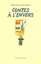 Contes a l'envers - Philippe Dumas, B... - V223692