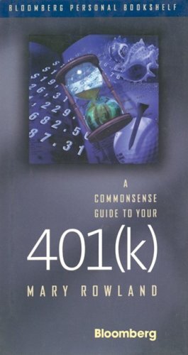 Commonsense Guide to Your 401 (k) (Bl..., Rowland, Mary