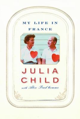 My Life in France, Prud'homme, Alex,Child, Julia, New Book