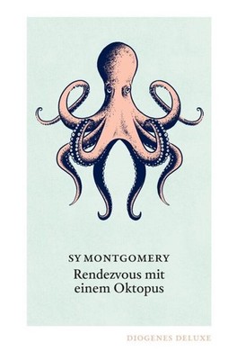 Sy Montgomery / Rendezvous mit einem Oktopus /  9783257261561