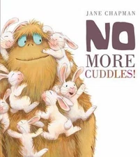 No More Cuddles! by Chapman, Jane