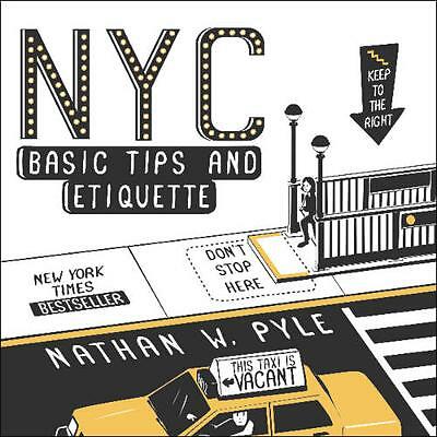 NYC Basic Tips and Etiquette by Nathan W. Pyle (Paperback, 2014)