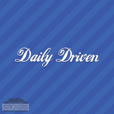 Daily Driven Sticker Vinyl Decal Jdm