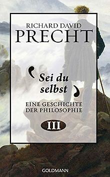 Sei du selbst: Geschichte der Philosophie 3 von Precht, ... | Buch | Zustand gut