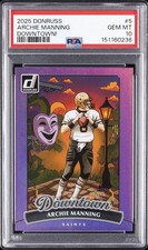 2025 PANINI DONRUSS DOWNTOWN #5 ARCHIE MANNING PSA 10