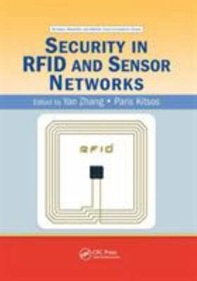 Security in RFID and Sensor Networks, Paperback by Zhang, Yan (EDT); Kitsos, ...