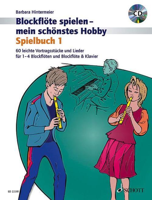Thumbnail - Blockflöte Spielen - Mein Schönstes Hobby 01, Barbara Hintermeier