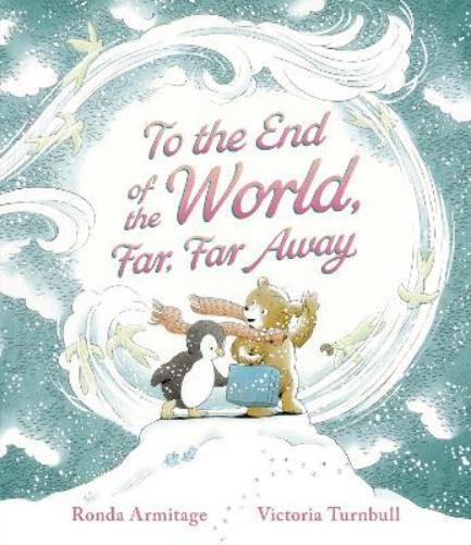 Ronda Armitage To the End of the World, Far, Far Away (Copertina rigida)