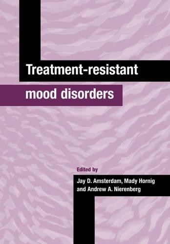 Treatment-Resistant Mood Disorders by Jay D. Amsterdam, Mady ... - 9780521041812