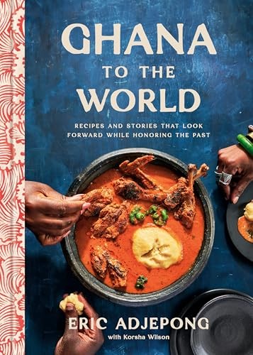 Ghana to the World Recipes and - GOOD