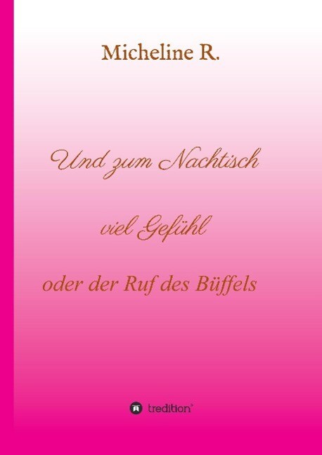 Thumbnail - Und Zum Nachtisch Viel Gefühl | Buch | 9783732311538