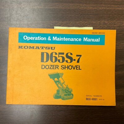 Komatsu D65S-7 OPERATION MAINTENANCE MANUAL TRACK LOADER SHOVEL OPERATOR GUIDE