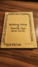 Building Plans & Voicing Tips Wurlitzer Model 104/105 Stanoszek 1978