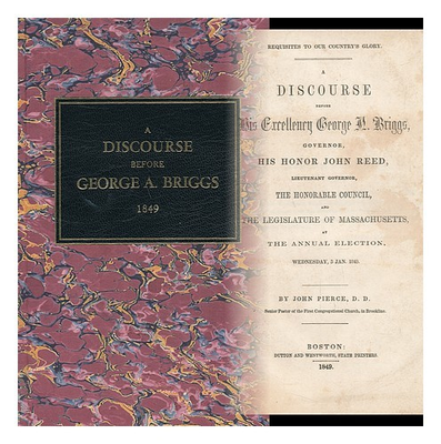 #ad #ad PIERCE JOHN A Discourse before His Excellency George N. Briggs Governor his AU $140.11