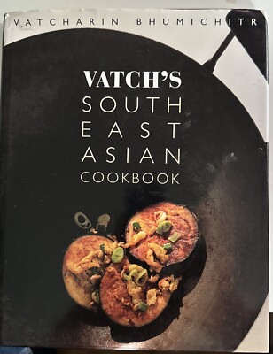 Vatch's Southeast Asian Cookbook by Vatcharin Bhumichitr (Hardcover, 1997)