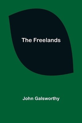 The Freelands by John Galsworthy (English) Paperback Book