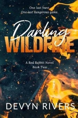 Devyn Rivers Darling Wildfire (Paperback) Red Rabbit