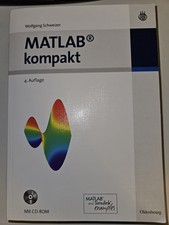 MATLAB kompakt – Wolfgang Schweizer – 4. Auflage mit CD-ROM – Top Zustand