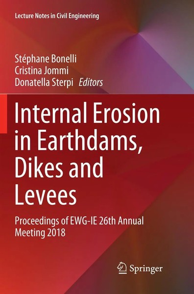 StéPhane Bonelli (U. A.) | Internal Erosion in Earthdams, Dikes And Levees | Xiv-image