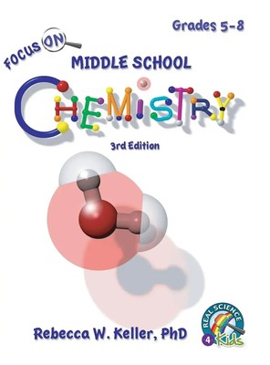 Rebecca W. Mar Keller | Focus On Middle School Chemistry Student Textbook-3rd...
