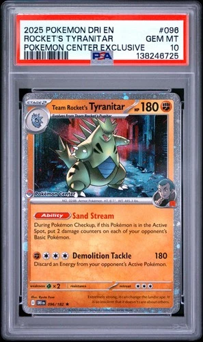 2025 POKEMON DRI EN-DESTINED RIVALS #096 TEAM ROCKET'S TYRANITAR PSA 10