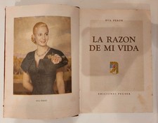 Libro La Razon De Mi Vida 1951 Primera Edición Eva Perón Evita Con Firmado Impreso