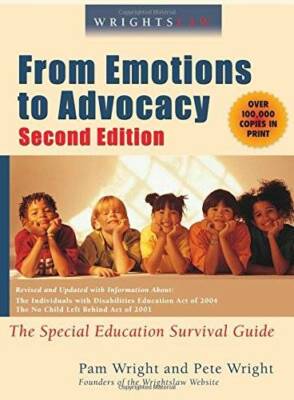 Wrightslaw: From Emotions to Advocacy: The Special Education Su - VERY GOOD
